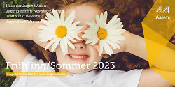 Auf dem Bild ist das Cover des Flyers für Angebote für Kinder und Jugendliche im Frühling und Sommer 2023 zu sehen.