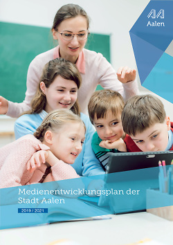 Auf dem Bild ist das Cover des Medienentwicklungsplans der Stadt Aalen 2019 zu sehen.